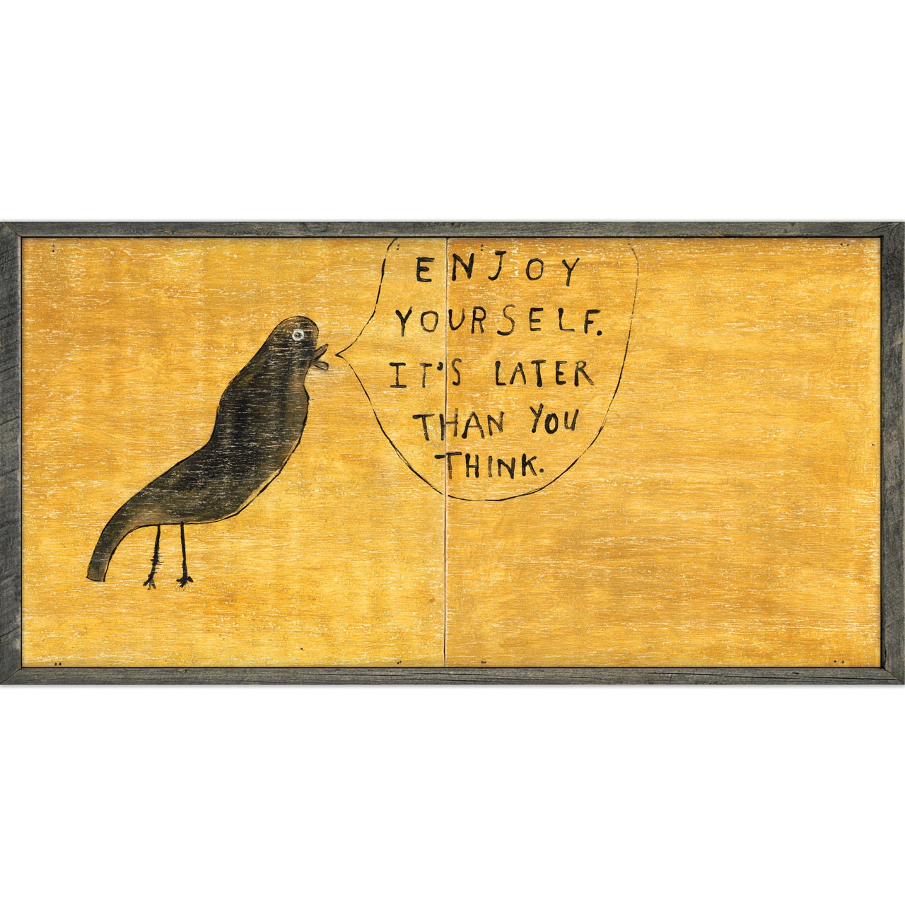 Enjoy Yourself - Art Print