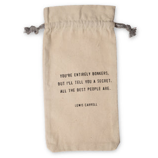 Wine Bag - You're Entirely Bonkers