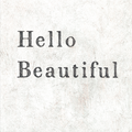 Hello Beautiful - Art Print