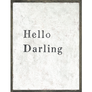 Hello Darling (Grey Wood) - Art Print