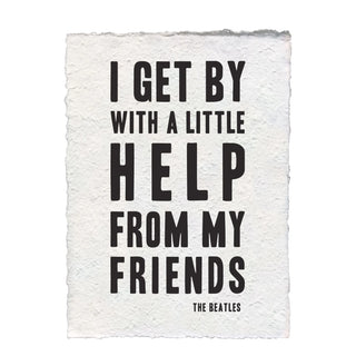 ***A Little Help From My Friends (The Beatles) Handmade Paper Print