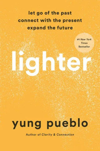 Lighter by Yung Pueblo