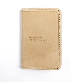 Life Is Short Passport Cover in Honey