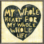 Whole Heart Whole Life