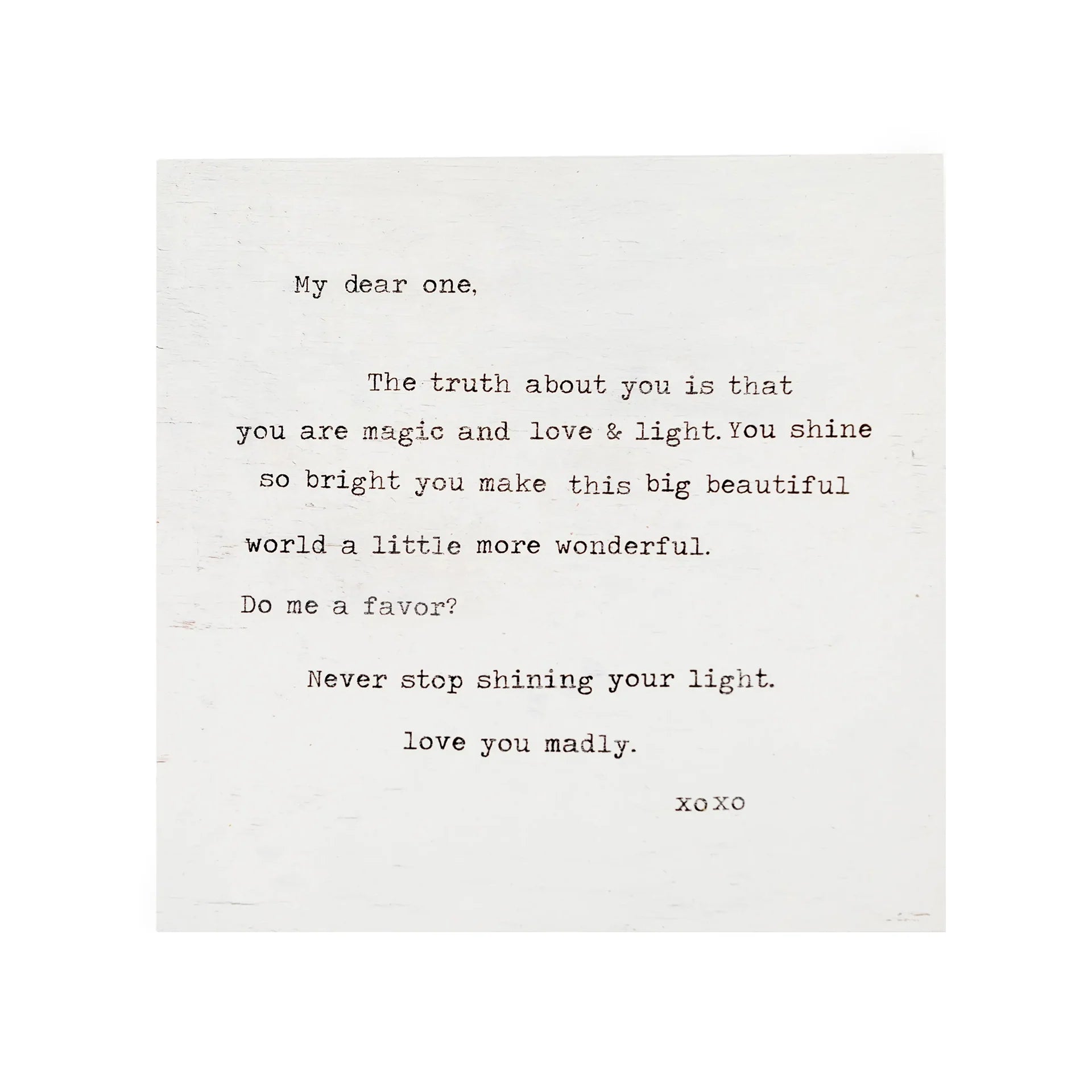 Never Stop Shining (Dear One) Art Poster