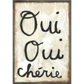 Oui Oui Chérie (Grey Wood) - Art Print