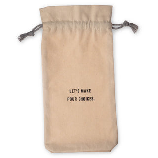Let's Make Pour Choices Wine Bag