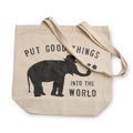 Put Good Things Into the World Canvas Tote