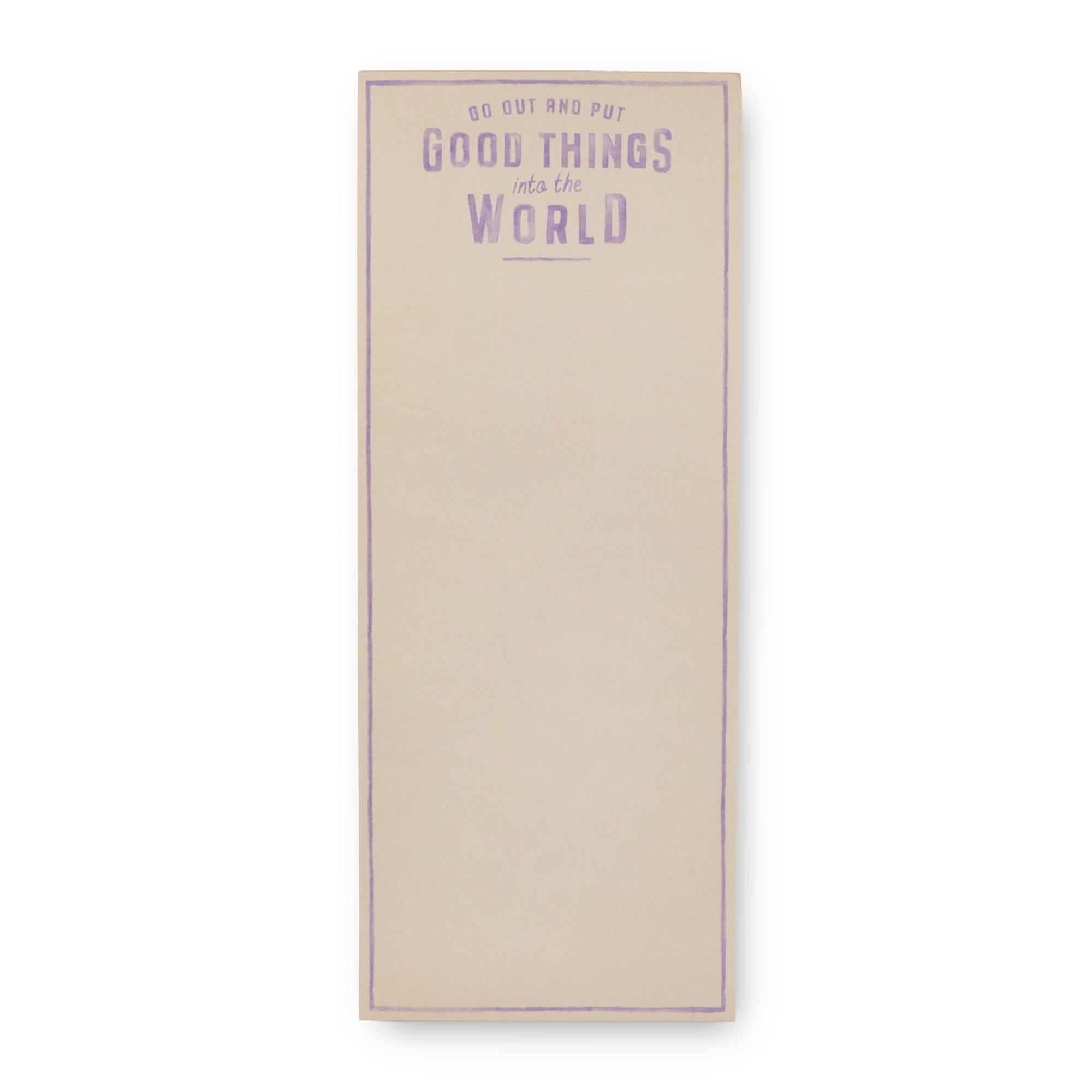 Go Out and Put Skinny Notepad 4" x 10"