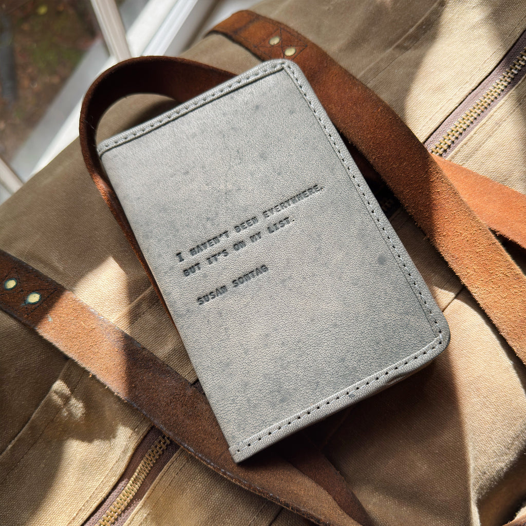 I Haven't Been Everywhere Leather Passport Cover - Stone