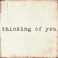 Thinking of You