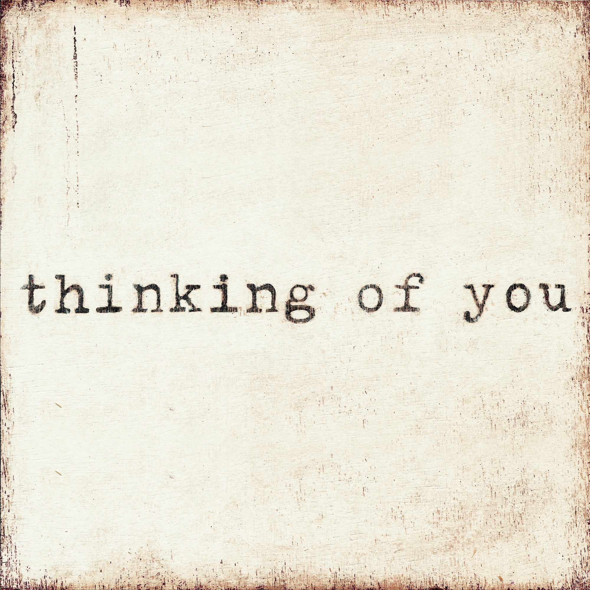 Thinking of You