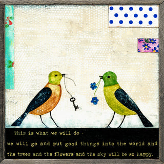 This Is What We Will Do (Grey Wood) - Art Print