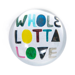 Paperweight - Whole Lotta Love