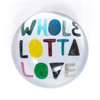  colorful "whole lotta love" paperweight